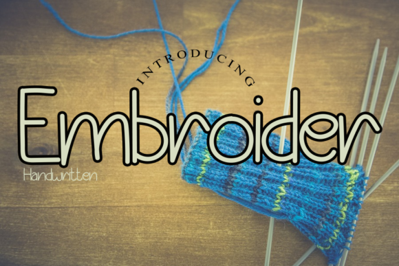 Embroider: A Handwritten Font for Authentic Design