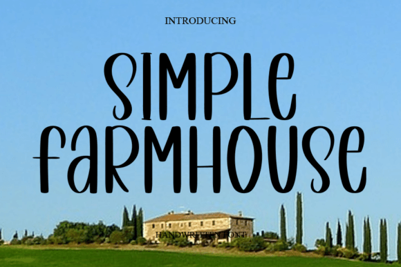 Simple Farmhouse: A Timeless Font for Modern Design