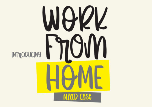 Work from Home: The Handwritten Font for Authentic Design
